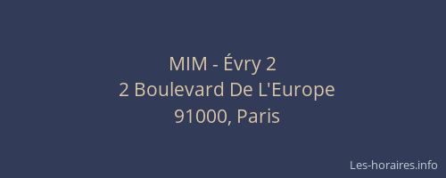 MIM - Évry 2