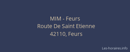 MIM - Feurs