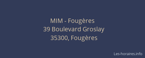 MIM - Fougères
