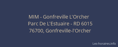 MIM - Gonfreville L'Orcher