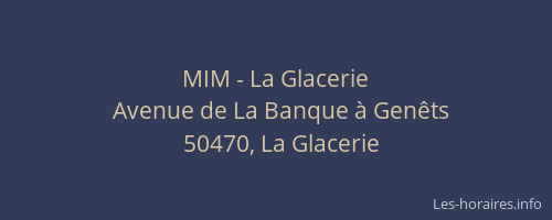 MIM - La Glacerie