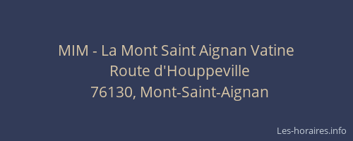 MIM - La Mont Saint Aignan Vatine