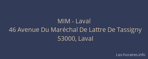 MIM - Laval