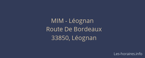 MIM - Léognan