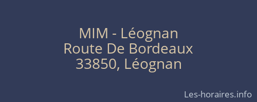 MIM - Léognan