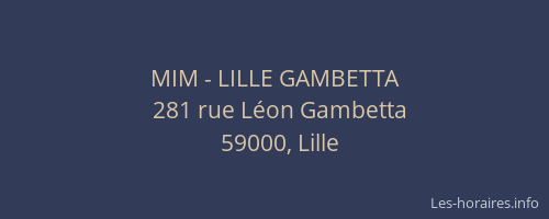 MIM - LILLE GAMBETTA
