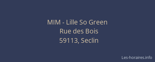 MIM - Lille So Green