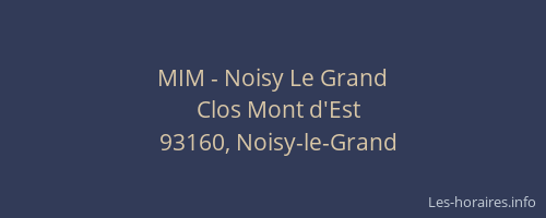 MIM - Noisy Le Grand