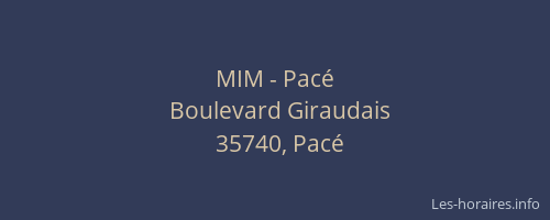MIM - Pacé