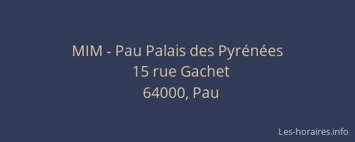MIM - Pau Palais des Pyrénées