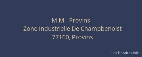 MIM - Provins