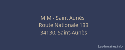 MIM - Saint Aunès