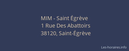 MIM - Saint &Eacute;gr&egrave;ve