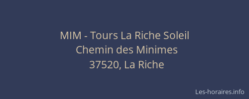 MIM - Tours La Riche Soleil