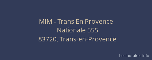 MIM - Trans En Provence