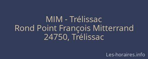 MIM - Trélissac