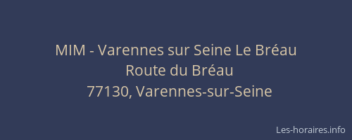 MIM - Varennes sur Seine Le Bréau