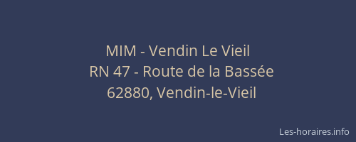 MIM - Vendin Le Vieil