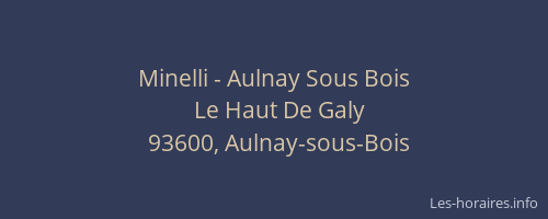 Minelli - Aulnay Sous Bois