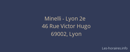 Minelli - Lyon 2e