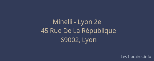 Minelli - Lyon 2e