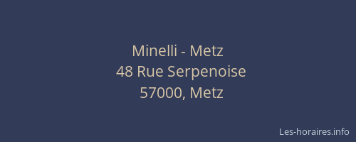 Minelli - Metz