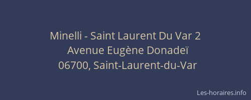 Minelli - Saint Laurent Du Var 2