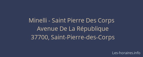 Minelli - Saint Pierre Des Corps