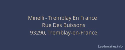 Minelli - Tremblay En France