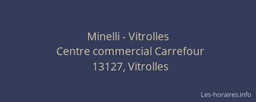 Minelli - Vitrolles