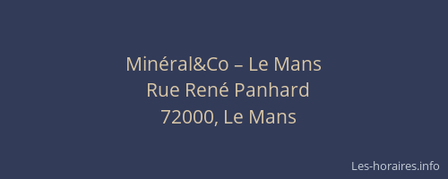 Minéral&Co – Le Mans