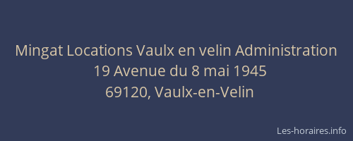 Mingat Locations Vaulx en velin Administration