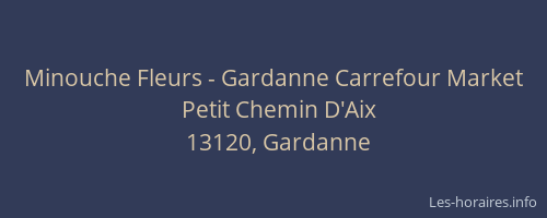 Minouche Fleurs - Gardanne Carrefour Market