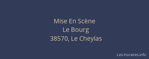 Mise En Sc&egrave;ne