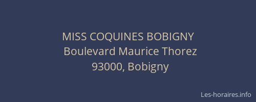 MISS COQUINES BOBIGNY