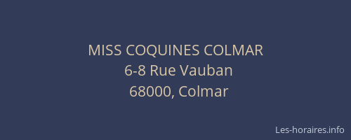 MISS COQUINES COLMAR