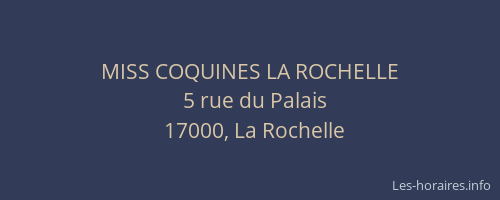 MISS COQUINES LA ROCHELLE