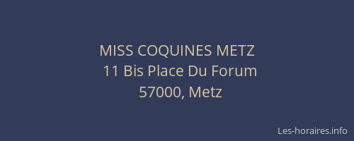 MISS COQUINES METZ
