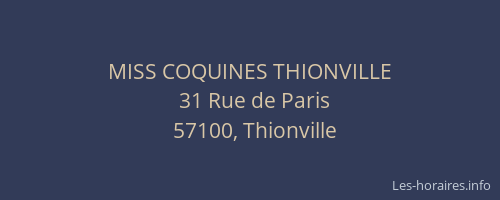 MISS COQUINES THIONVILLE