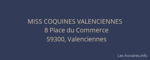 MISS COQUINES VALENCIENNES