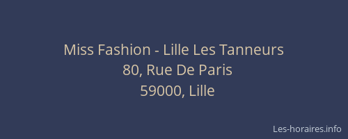 Miss Fashion - Lille Les Tanneurs
