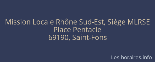Mission Locale Rhône Sud-Est, Siège MLRSE