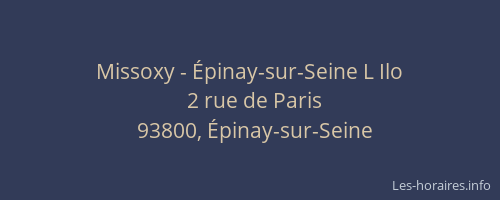 Missoxy - Épinay-sur-Seine L Ilo