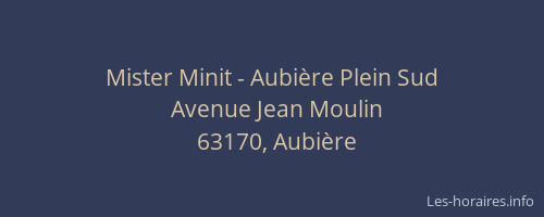 Mister Minit - Aubière Plein Sud