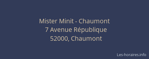 Mister Minit - Chaumont