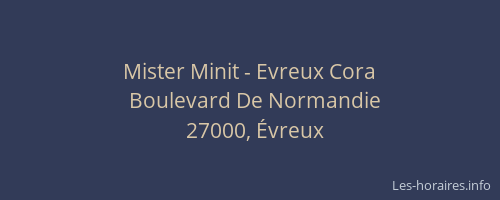 Mister Minit - Evreux Cora