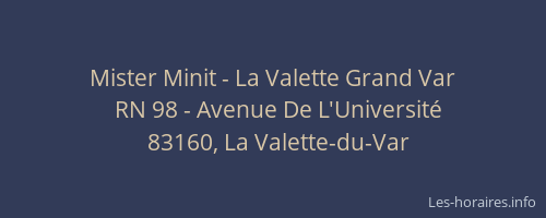 Mister Minit - La Valette Grand Var