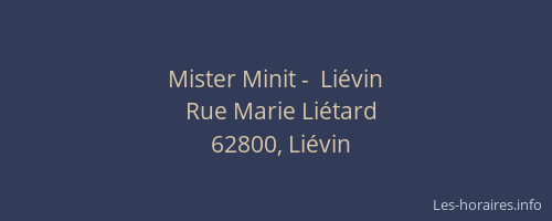 Mister Minit -  Li&eacute;vin