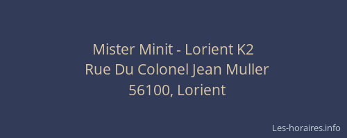Mister Minit - Lorient K2