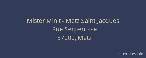 Mister Minit - Metz Saint Jacques